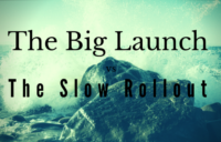 The Big Launch