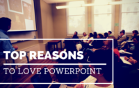 Top Reasons to Love Powerpoint