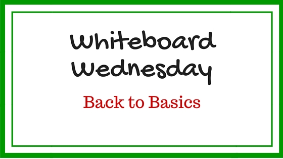 WhiteboardWednesday backtobasics