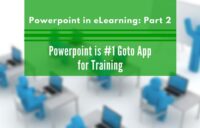 Powerpoint in eLearning: Part 2 – PPT Becomes Critical App in Course Development