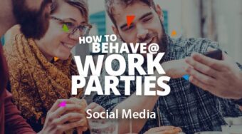 How to Behave at Work Parties – Social Media